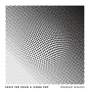 Écouter "Weekend - East & Young Remix" de Louis The Child