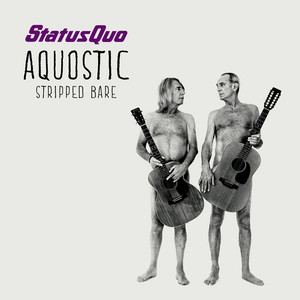 Écouter "Pictures of Matchstick Men - Aquostic Studio Version" de Status Quo