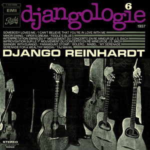 Écouter "Minor Swing (2023 Remastered)" de Django Reinhardt