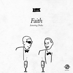 Écouter "Faith, Pt. 1" de K-OS