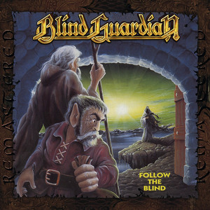 Clássicos: Blind Guardian - “Follow The Blind” (1989) - Mundo Metal