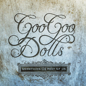 Écouter "Notbroken" de The Goo Goo Dolls