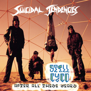 Suicidal Tendencies - Still Cyco After All These Years (Vinyl