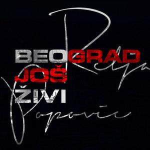 Écouter "Beograd Jos Živi" de Relja