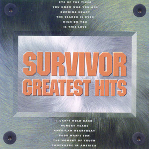 Écouter "You Know Who You Are" de Survivor