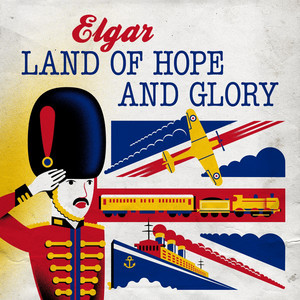 Écouter "Pomp and Circumstance March No. 1 in D Major, Op. 39 No. 1 (Excerpt: Conclusion)" de Edward Elgar