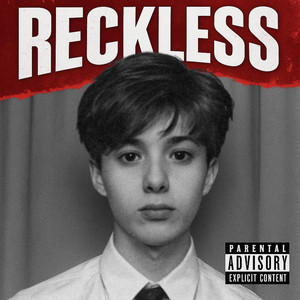 RECKLESS