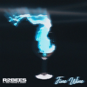 Écouter "Fine Wine" de R2Bees