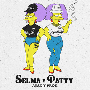 Écouter "Selma y Patty" de Ayax y Prok