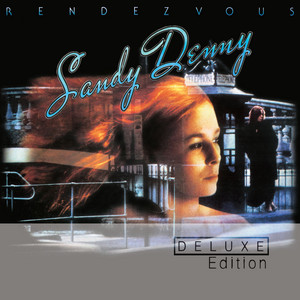 Sandy Denny: Rendezvous Tracks & Reviews | AllMusic
