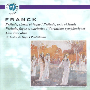 Écouter "Franck: Prélude, fugue et variation, Op. 18, FWV 30: Prélude" de César Franck