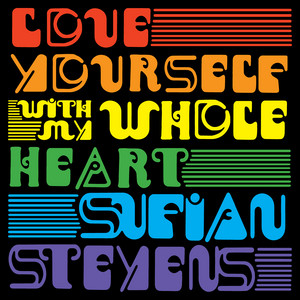 Écouter "Love Yourself (Short Reprise)" de Sufjan Stevens