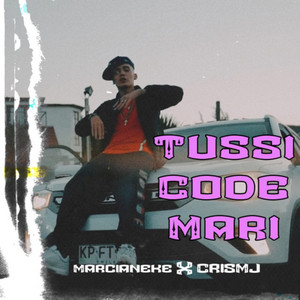 Écouter "Tussi Code Mari" de Cris MJ