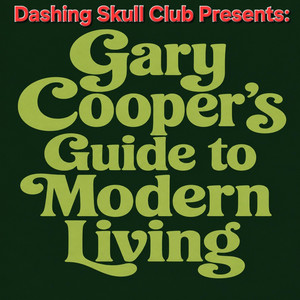 Gary Cooper's Guide to Modern Living