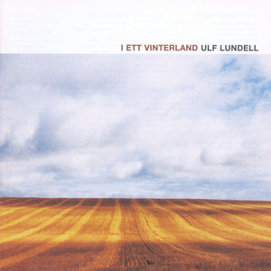 Écouter "Lycklig man" de Ulf Lundell