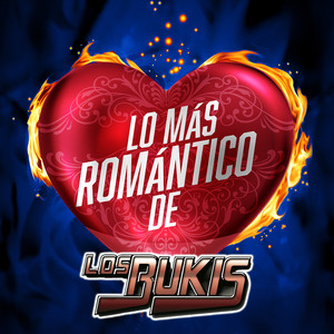Écouter "A Donde Vayas" de Los Bukis