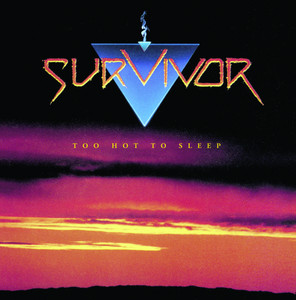 Écouter "Here Comes Desire" de Survivor