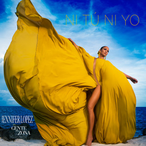 Écouter "Ni Tú Ni Yo" de Jennifer Lopez