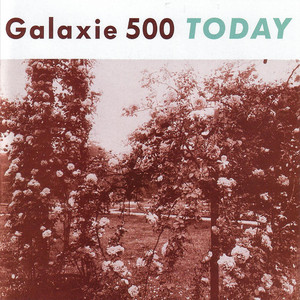 Galaxie 500 - Today | Polyvinyl Record Co.