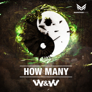 Écouter "How Many" de W&W