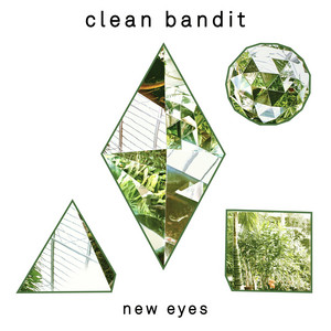 Écouter "Real Love" de Clean Bandit
