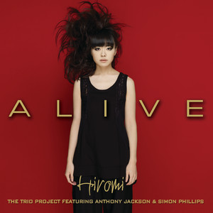 Hiromi, The Trio Project: Alive Tracks & Reviews | AllMusic