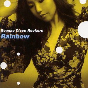 Reggae Disco Rockers / Rainbow | Flower Records Official Web Site