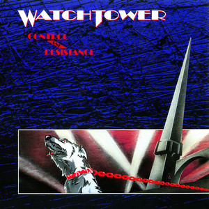 WATCHTOWER Control And Resistance CD日本盤 楽曲紹介】ウォッチタワー（WATCHTOWER）「Control and Resistance