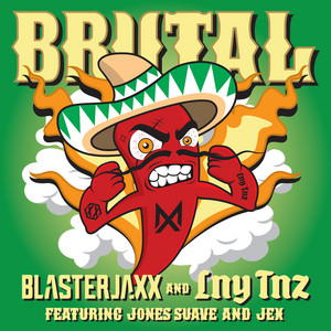 Écouter "Brutal" de Blasterjaxx