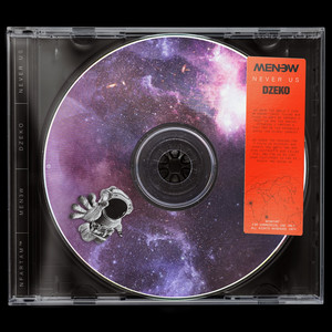 Écouter "Never Us" de Dzeko