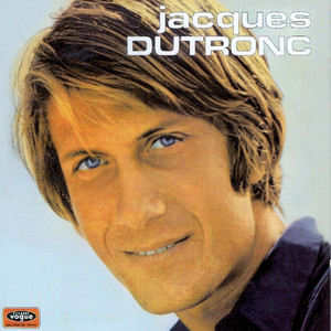 Écouter "L'opportuniste" de Jacques Dutronc