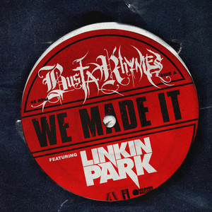 Écouter "We Made It" de Busta Rhymes