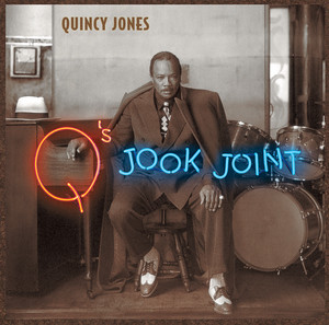 Écouter "You Put A Move On My Heart" de Quincy Jones
