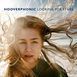 Écouter "Looking For Stars" de Hooverphonic