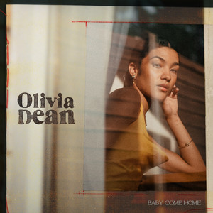 Écouter "Baby Come Home" de Olivia Dean