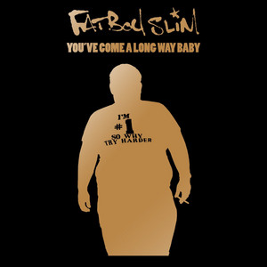 Écouter "Gangster Trippin" de Fatboy Slim