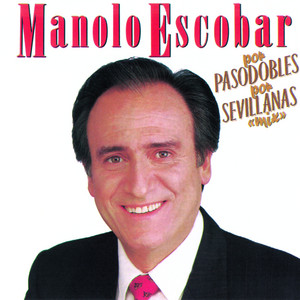 Écouter "Por Pasodobles" de Manolo Escobar
