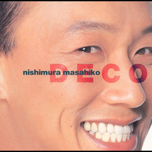 西村雅彦Deco (CD) - パライソレコード