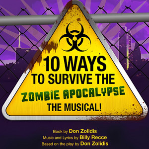 10 Ways to Survive the Zombie Apocalypse: The Musical! | Concord