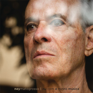 Écouter "Espumas ao Vento" de Ney Matogrosso