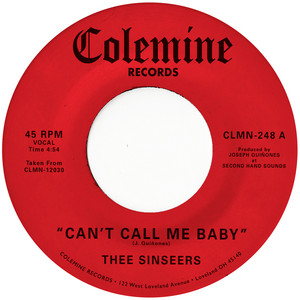 洋楽 The Cenbites / LP THEE SINSEERS - Can't Call Me Baby b/w Take A Chance – Colemine