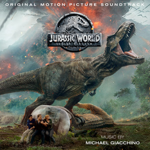 Jurassic World: Fallen Kingdom – Original Motion Picture