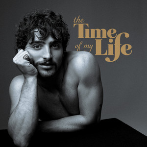 Cover artwork for The Time Of My Life by Benson Boone