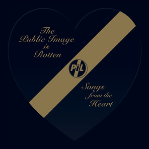 PiL: The Public Image Is Rotten (Songs From the Heart) review