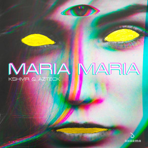 Écouter "Maria Maria" de KSHMR