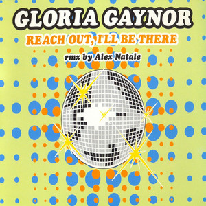 Écouter "Reach Out (I’ll Be There)" de Gloria Gaynor