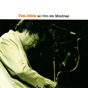 Écouter "Samba do Avião - Ao Vivo" de Antônio Carlos Jobim