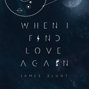 Écouter "When I Find Love Again - Apollo Edition Version" de James Blunt