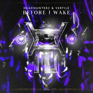Écouter "Before I Wake" de Headhunterz