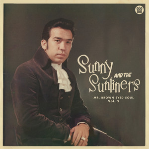 Mr. Brown Eyed Soul Vol. 2: New compilation of Sunny & The